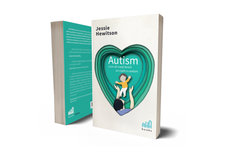 AHA-Books_Cum-sa-cresti-fericit-un-copil-cu-autism_Jessie-Hewitson
